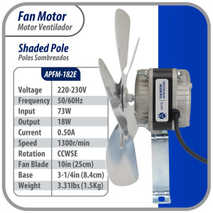 Appli Parts APFM-182E 18W Condenser and Evaporator Fan Motor 220V 60Hz 0.5A, Includes 10in Aluminum Fan Blade and Mounting Base, Universal Replacement for Commercial Refrigeration Units