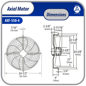 Appli Parts AXF-550-4 21-5/8 in Axial Fan Motor Guard Mounted Fan Blade 220-440V, 3Ph 50-60 Hz 600W 1560 rpm, Universal replacement for Cold Room Evaporators, Condensing Units, Work Temp -22F to 140F