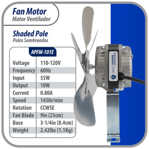 Appli Parts APFM-101E 10W Condenser and Evaporator Fan Motor 115V 60Hz 0.65A, Includes 9in Aluminum Fan Blade & Mounting Base, Universal Replacement for Commercial Refrigeration Units Appli Parts APFM-101E 10W Condenser and Evaporator Fan Motor 115V 60Hz 0.65A, Includes 9in Aluminum Fan Blade & Mounting Base, Universal Replacement for Commercial Refrigeration Units